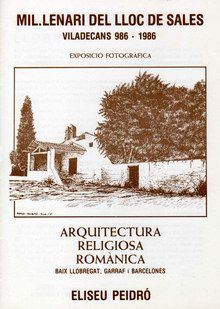 ARQUITECTURA RELIGIOSA ROMÀNICA: BAIX LLOBREGAT,GARRAF, ALT I BAIX PENEDÈS
